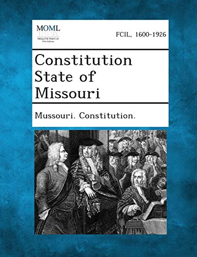 Mussouri Constitutio - Constitution State of Missouri - New paperback