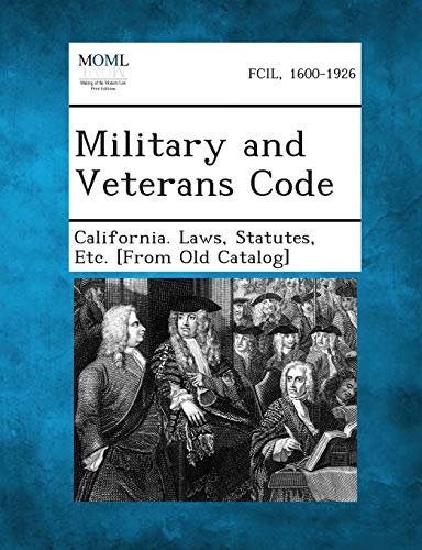 California Laws - Military and Veterans Code - New paperback or softba