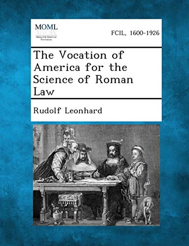 Leonhard - Vocation of America for the Science of Roman Law - New pape