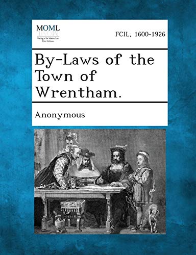 Anonymous - By-Laws of the Town of Wrentham. - New paperback or softba
