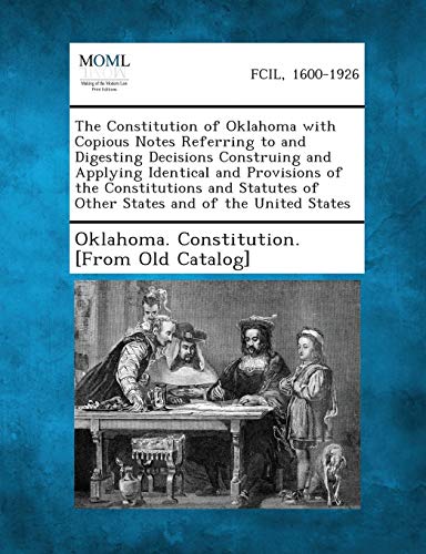 Oklahoma Constitutio - Constitution of Oklahoma with Copious Notes Ref