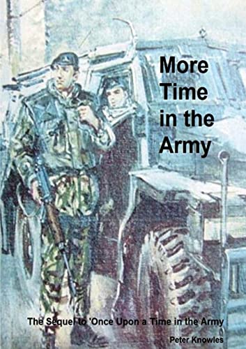 Knowles - More Time in the Army - New paperback or softback