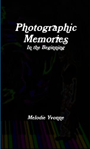 Yvonn - Photographic Memories In the Beginning - New paperback or sof