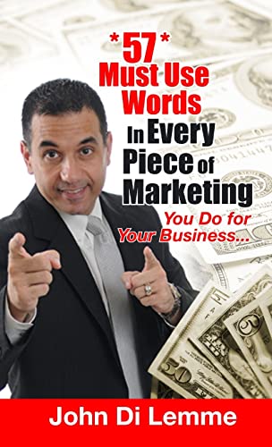 Di Lemm - 57 MUST USE WORDS IN EVERY PIECE OF MARKETING THAT YOU DO FO