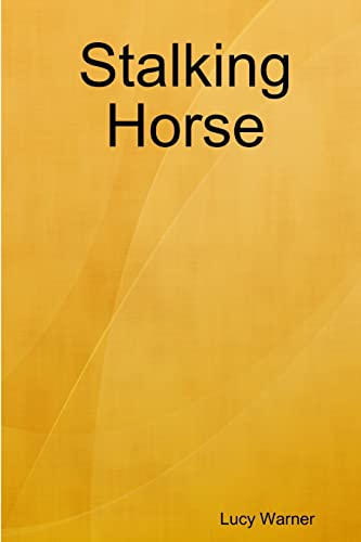 Warner - Stalking Horse - New paperback or softback