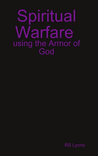 Lyons - Spiritual Warfare : using the Armor of God - New hardback or c
