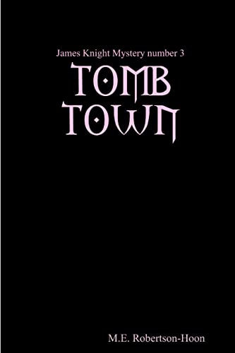 Robertson-Hoon - Tomb Town - New paperback or softback
