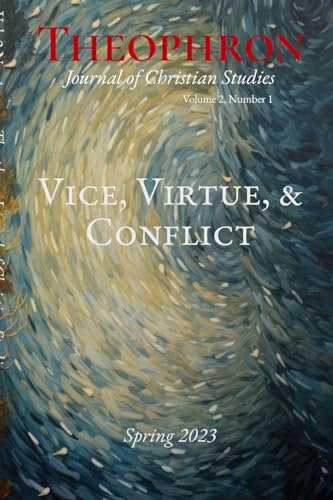 Editors - Spring 2023: Vice, Virtue, & Conflict - New paperback or sof