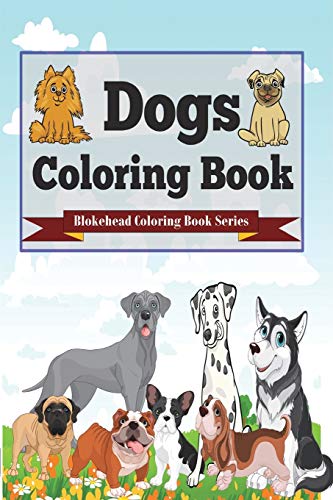 Blokehead - Dogs Coloring Book: ( Coloring Book Series) - New paperbac