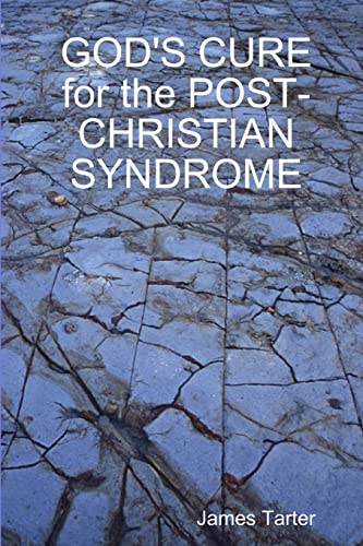arter - GOD'S CURE for the POST-CHRISTIAN SYNDROME - New paperback or