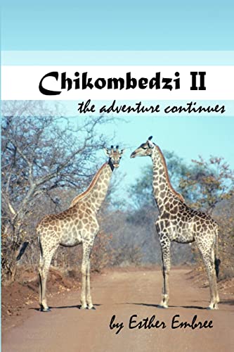 Embr - Chikombedzi II - The Adventure Continues - New paperback or sof
