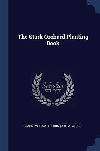 Stark - Orchard Planting Book - New paperback or softback