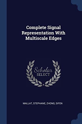 Mallat - Complete Signal Representation With Multiscale Edges - New pa