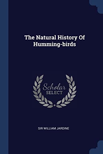 Jardin - Natural History Of Humming-birds - New paperback or softback