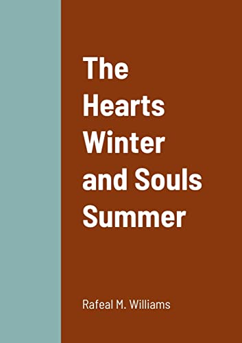 Williams - Hearts Winter and Souls Summer - New paperback or softback