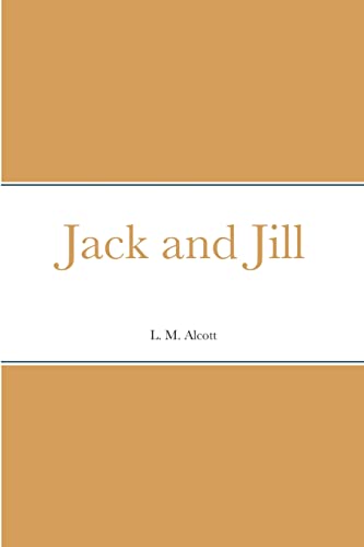 Alcott - Jack and Jill - New paperback or softback