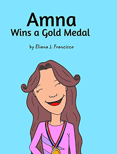 Francisco - Amna Wins a Gold Medal - New hardback or cased book