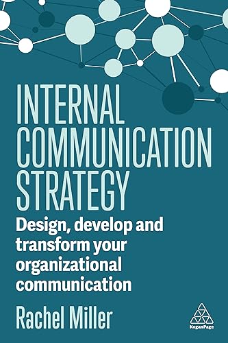 Miller - Internal Communication Strategy: Design, Develop and Transfor