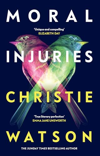 Christie Watson - Moral Injuries - New Hardback