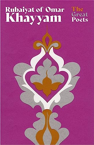 Omar Khayyam - Rubaiyat of The best-loved, bestselling poem ever pu