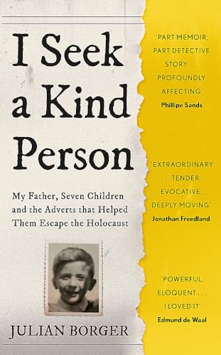 Julian Borger - I Seek a Kind Person My Father, Seven Children and t
