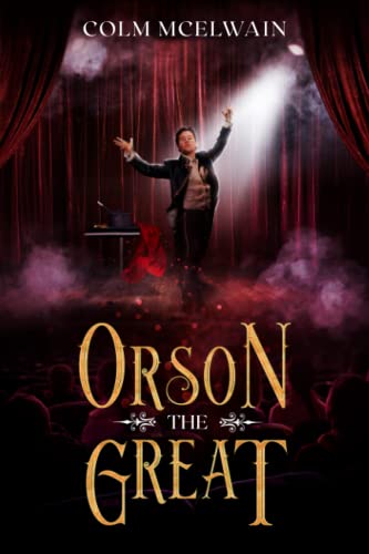 McElwain - Orson the Great - New paperback or softback