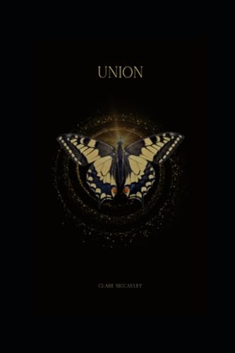 McCauley - Union A collection of poetry about finding harmony through