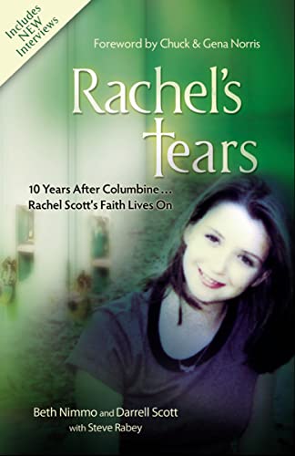Nimmo - Rachel's Tears: The Spiritual Journey of Columbine Martyr Rach