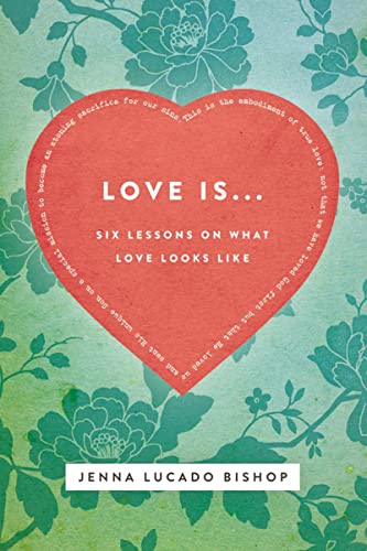 Bishop - Love Is...: 6 Lessons on What Love Looks Like - New paperback