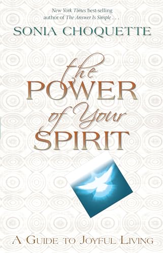 Choquett - Power of Your Spirit: A Guide to Joyful Living - New paperb