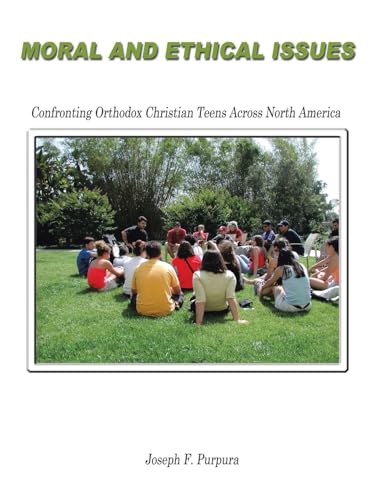 Purpura - Moral and Ethical Issues: Confronting Orthodox Christian Te