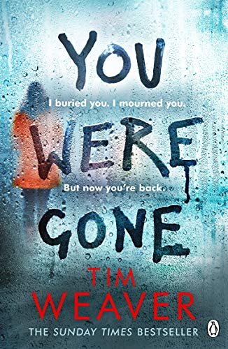 im Weaver - You Were Gone The sinister and chilling new thriller fro