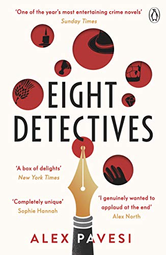 Alex Pavesi - Eight Detectives The Sunday Times Crime Book of the Mo
