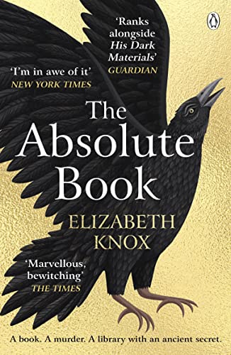 Elizabeth Knox - Absolute Book 'An INSTANT CLASSIC, to rank [wit