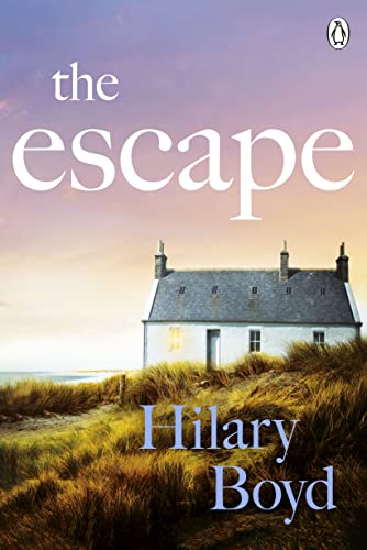 Hilary Boyd - Escape An emotional and uplifting story about new begi