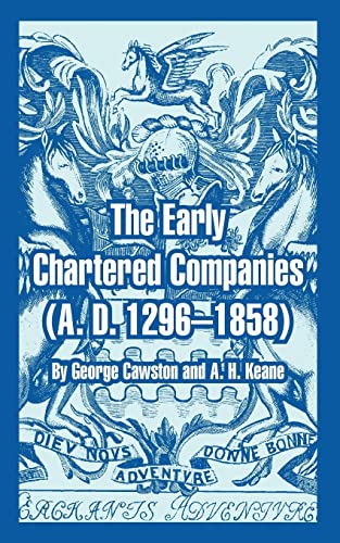 Cawston - Early Chartered Companies: ( D. 1296--1858) - New paperback