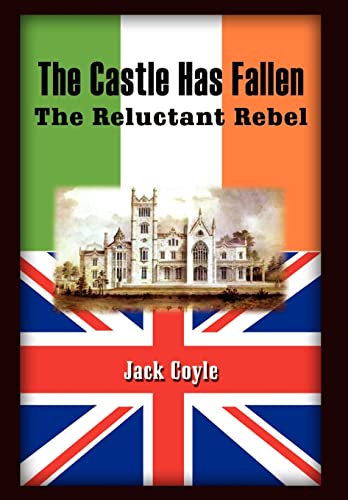 Coyl - Castle Has Fallen The Reluctant Rebel - New hardback or cased