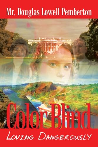 Pemberton - Color Blind: Loving Dangerously - New paperback or softba