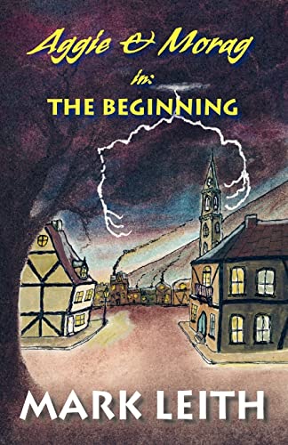 Leit - Aggie & Morag in: The Beginning - New paperback or softback