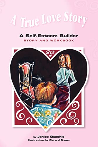 Quashi - A True Love Story A Self-Esteem Builder Story and Workbook -