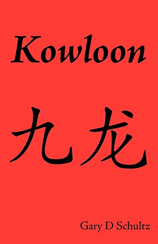Schultz - Kowloon - New paperback or softback