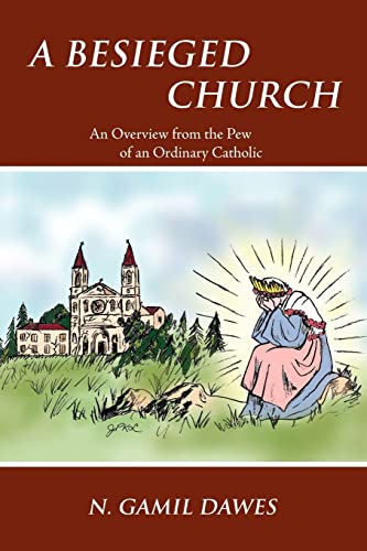 Dawes - A Besieged Church: An Overview from the Pew of an Ordinary Cat