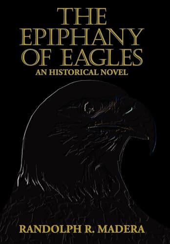 Madera - Epiphany of Eagles - New hardback or cased book