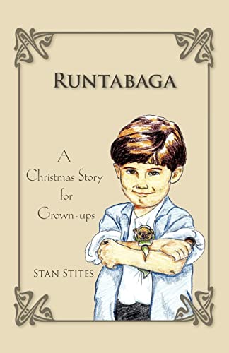 Stites - Runtabaga A Christmas Story for Grown-Ups - New paperback or