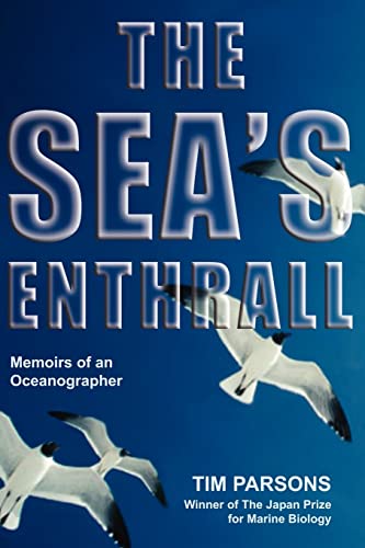 Parsons - Sea's Enthrall: Memoirs of an Oceanographer - New paperback