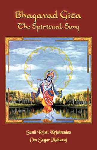 Sunil Kristi Krishna - Bhagavad Gita- The Spiritual Song - New paperba