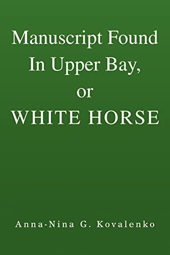 Kovalenko - Manuscript Found in Upper Bay, or White Horse - New paperb