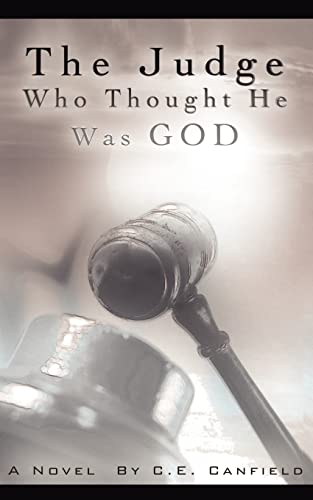 Canfield - Judge Who Thought He Was God - New paperback or softback