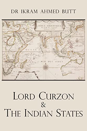 Butt - Lord Curzon & the Indian States 1899-1905 - New paperback or so