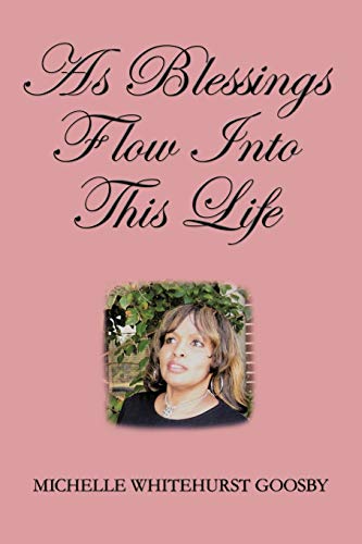 Michelle Whitehurst - As Blessings Flow Into This Life - New paperback